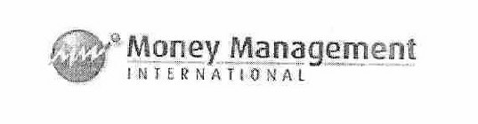 MONEY MANAGEMENT INTERNATIONAL