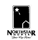 NORTHSTAR HOMES 