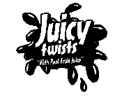 JUICY TWISTS 