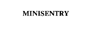 MINISENTRY
