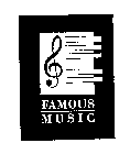 FAMOUS MUSIC