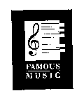 FAMOUS MUSIC