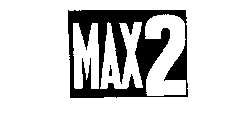 MAX2