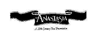 ANASTASIA A 20TH CENTURY FOX PRESENTATION