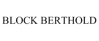 BLOCK BERTHOLD