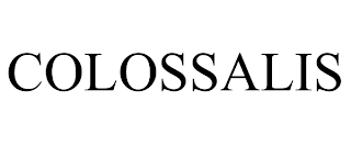 COLOSSALIS