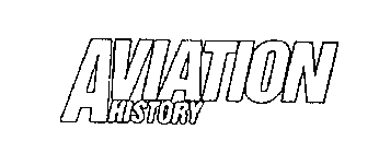 AVIATION HISTORY