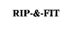 RIP-&-FIT