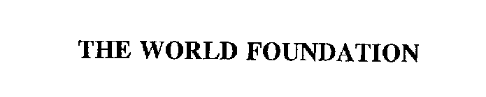 THE WORLD FOUNDATION