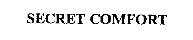SECRET COMFORT