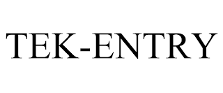 TEK-ENTRY