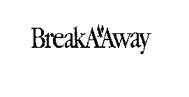 BREAKAAWAY