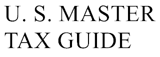 U. S. MASTER TAX GUIDE