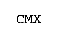 CMX