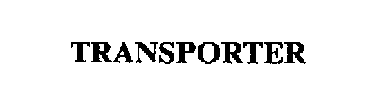 TRANSPORTER