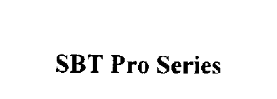 SBT PRO SERIES