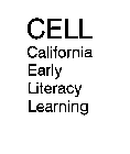 CELL CALIFORNIA EARLY LITERACY LEARNING