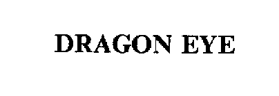 DRAGON EYE