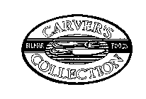 CARVER'S COLLECTION BILMAR FOODS