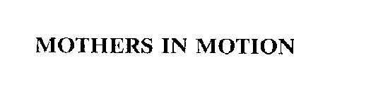 MOTHERS IN MOTION