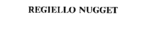 REGIELLO NUGGET