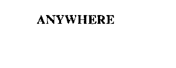 ANYWHERE
