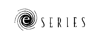 E SERIES