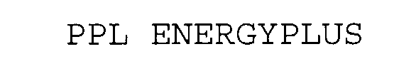 PPL ENERGYPLUS