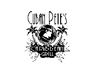 CUBAN PETE'S CARIBBEAN GRILL