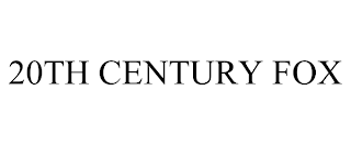 20TH CENTURY FOX