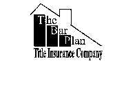 THE BAR PLAN TITLE INSURANCE COMPANY