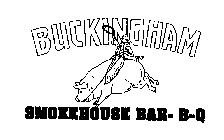 BUCKINGHAM SMOKEHOUSE BAR- B-Q