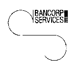 BANCORP SERVICES LLC