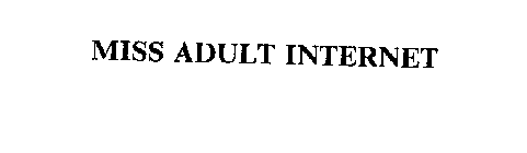 MISS ADULT INTERNET