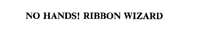 NO HANDS! RIBBON WIZARD