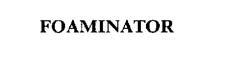 FOAMINATOR