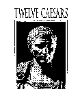 TWELVE CAESARS