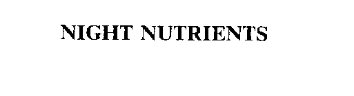 NIGHT NUTRIENTS