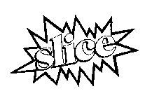 SLICE