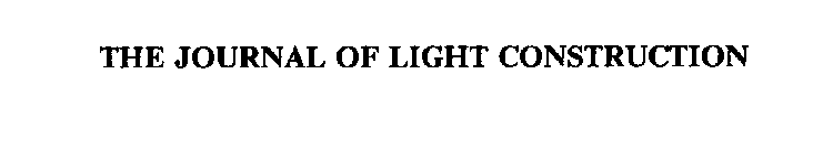 THE JOURNAL OF LIGHT CONSTRUCTION