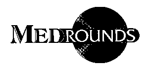 MEDROUNDS