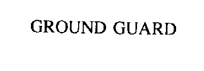 GROUND GUARD