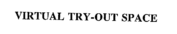 VIRTUAL TRY-OUT SPACE