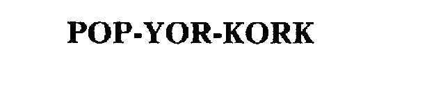 POP-YOR-KORK