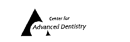 CENTER FOR ADVANCED DENTISTRY