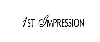 1ST IMPRESSION