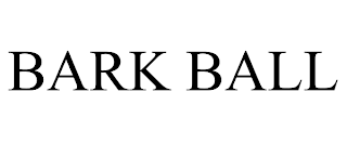 BARK BALL