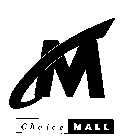 CM CHOICE MALL