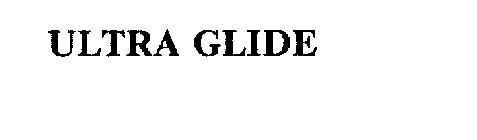 ULTRA GLIDE