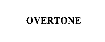 OVERTONE